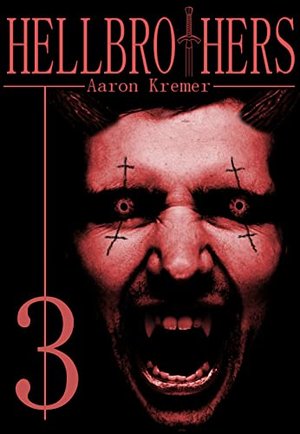 Hellbrothers 3 (Hellbrothers Reihe)