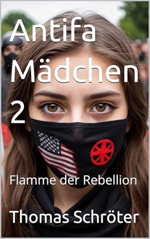 Antifa Mädchen 2: Flamme der Rebellion