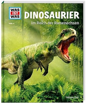 WAS IST WAS Band 15 / Dinosaurier. Im Reich der Riesenechsen