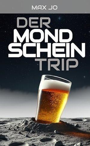 Der Mondscheintrip