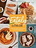 Eataly - La Dolce Vita: Regionale Italienische Desserts und süße Traditionen