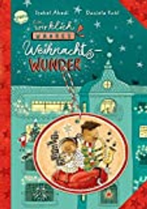 Ein wirklich wahres Weihnachtswunder: Weihnachts-Kinderbuch zum Vorlesen und Selberlesen ab 8