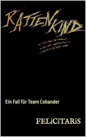 Rattenkind: Ein Fall für Team Cobander