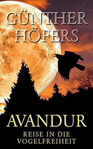 Avandur: Reise in die Vogelfreiheit