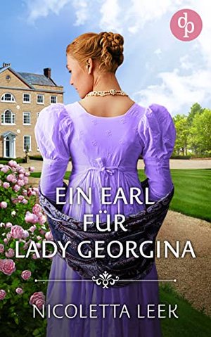 Ein Graf für Lady Georgina (Regency Ladies Serie 1)