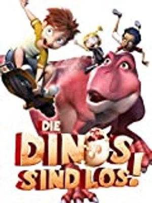 Die Dinos sind los!