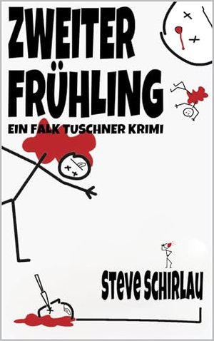 Zweiter Frühling : Ein Falk Tuschner Krimi