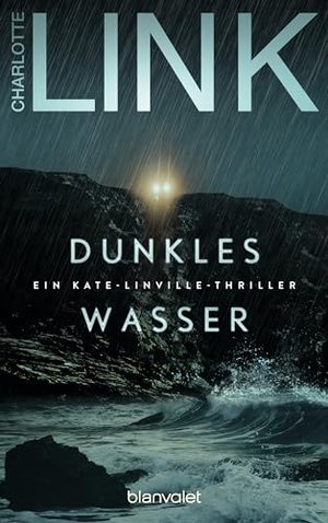Dunkles Wasser: Ein Kate-Linville-Thriller