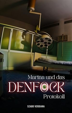 Marina und das Denfock-Protokoll