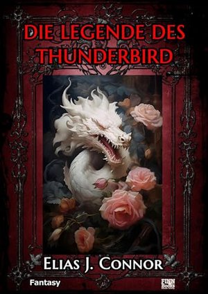 Die Legende des Thunderbird (Kitty Linnore 1)