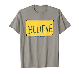 Ted Lasso Believe Sign T-Shirt