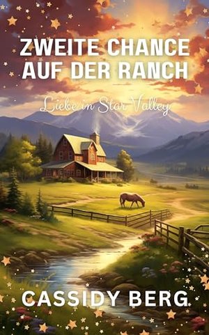 Zweite Chance auf der Ranch - Liebe in Star Valley