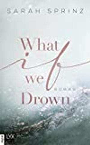 What if we Drown (University of British Columbia 1)