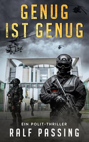 Genug ist genug: Polit - Thriller