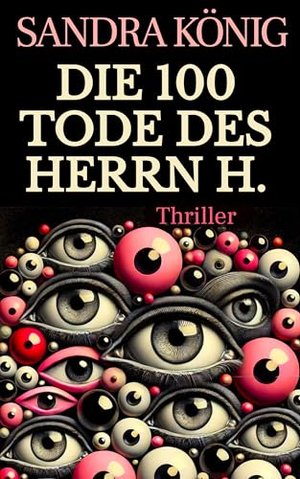 Die 100 Tode des Herrn H.