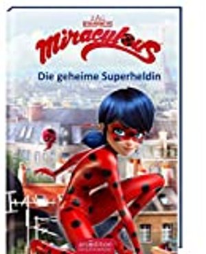 Miraculous - Die geheime Superheldin (Miraculous 1)