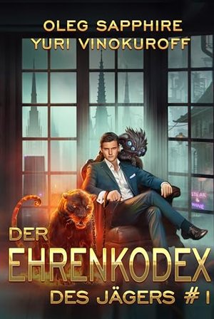 Der Ehrenkodex des Jägers (Buch 1): Eine fortlaufende Fantasy-Buchreihe