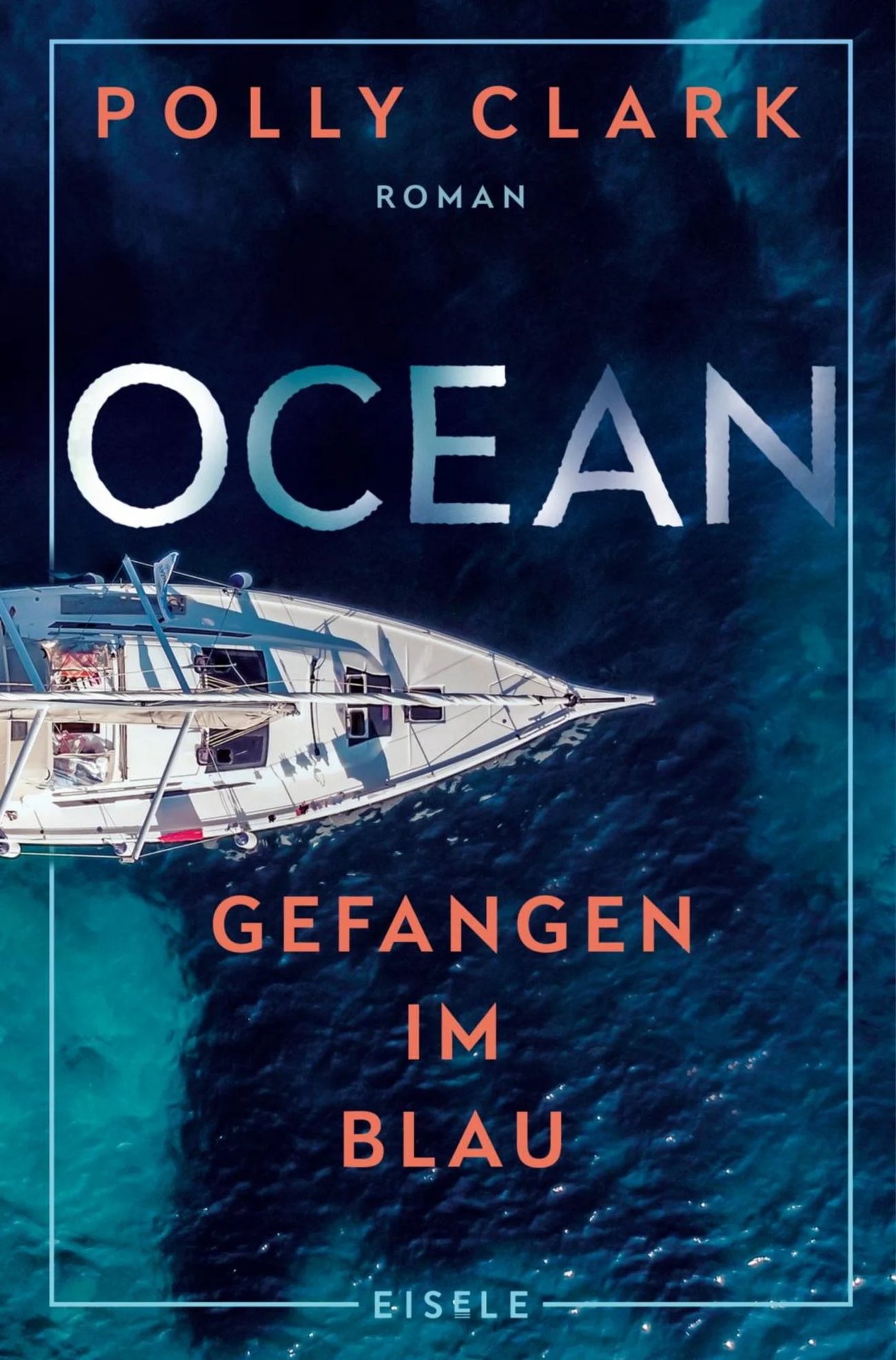 „Ocean – Gefangen im Blau“ von Polly Clark