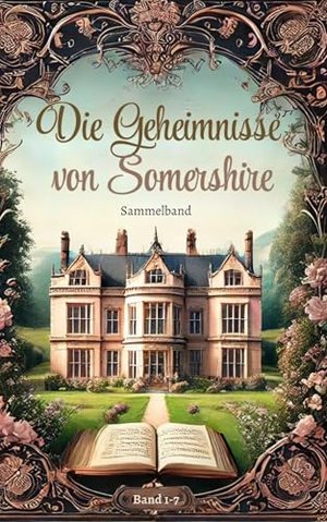 Die Geheimnisse von Somershire: Sammelband 1-7