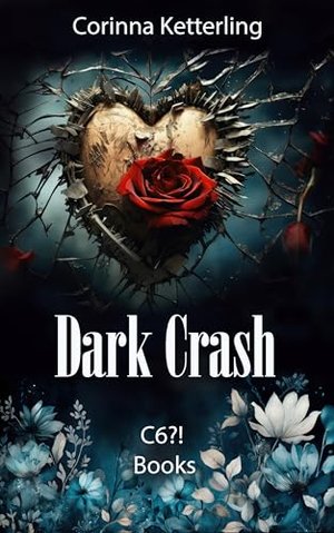 Dark Crash: Mein Fall. Mein Freier. Mein freier Fall. TikTok made me buy it! (New Adult Dark Love. A