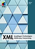 XML: Technologien, Grundlagen, Validierung, Auswertung