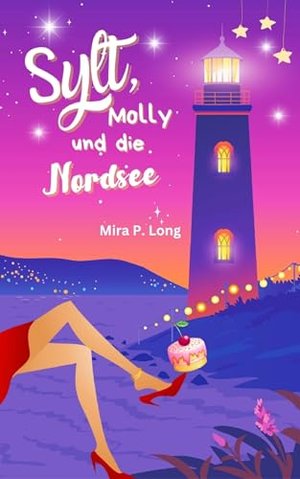 Sylt, Molly und die Nordsee, (Inselliebe): Liebesroman Deutsch,