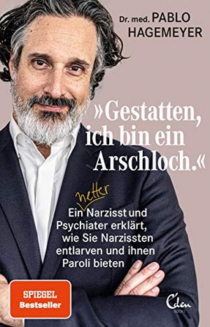 »Gestatten, ich bin ein Arschloch.«: