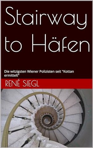 Stairway to Häfen: Die witzigsten Wiener Polizisten seit "Kottan ermittelt"