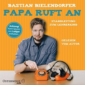 Papa ruft an: Standleitung zum Lehrerkind