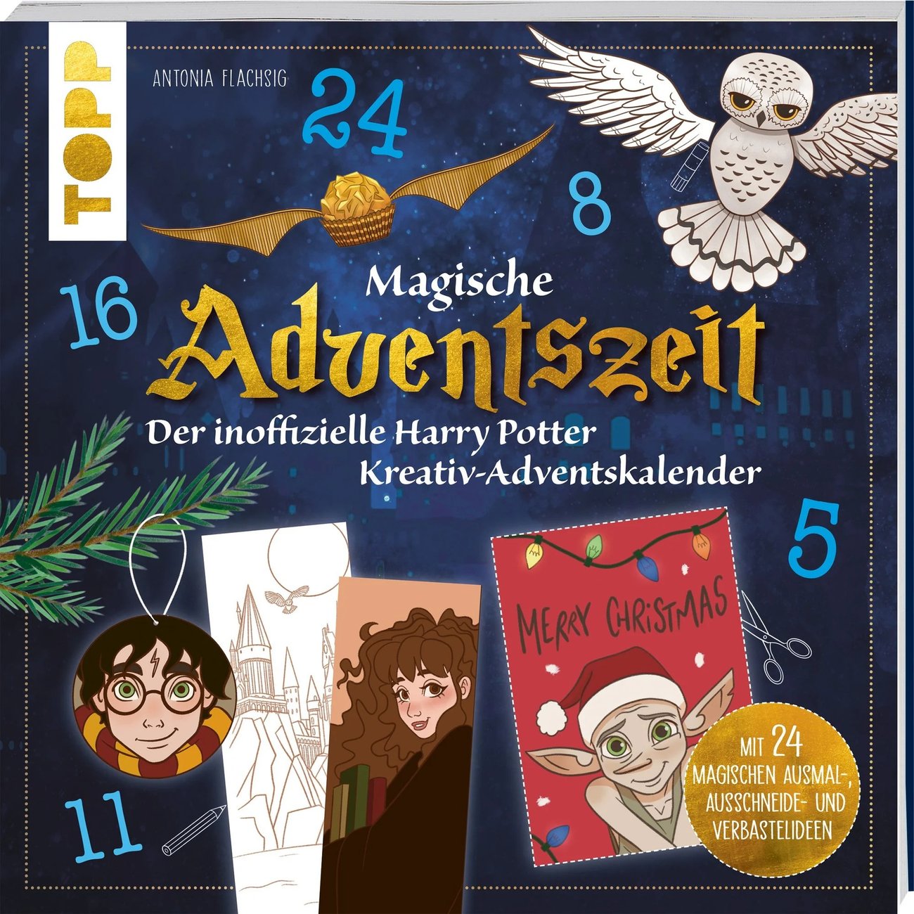 Magische Adventszeit. Der inoffizielle Harry Potter Kreativ-Adventskalender