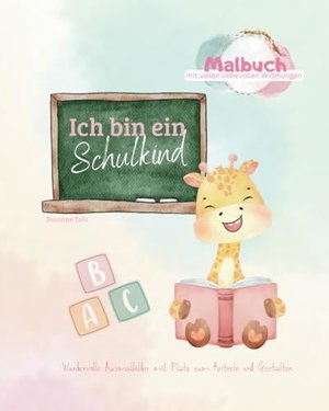 Ich bin ein Schulkind: Malbuch