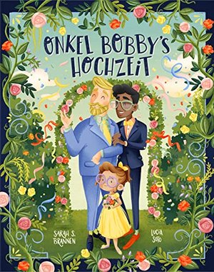 Onkel Bobby's Hochzeit: Keine Angst vor Veränderungen! Ein Bilderbuch über Gefühle und Eifersucht, R