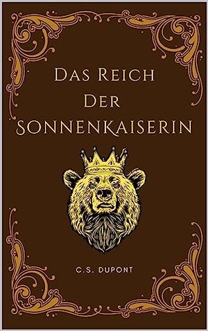 Das Reich der Sonnenkaiserin (Die Chroniken des Matriarchats 1)