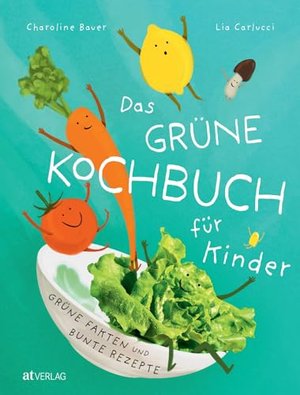 Das grüne Kochbuch für Kinder