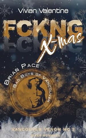 FCKNG X-mas: Brian "Ice" Pace (Vancouver Venom MC 2)