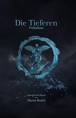 Die Tieferen: Präludium