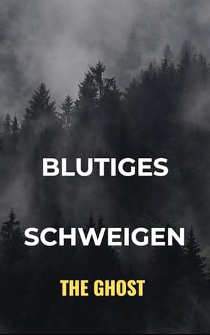 Blutiges Schweigen