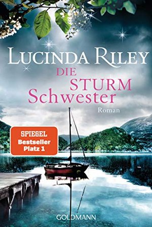 Die Sturmschwester: Roman (Die sieben Schwestern, Band 2)