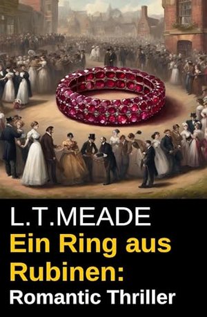 Ein Ring aus Rubinen: Romantic Thriller