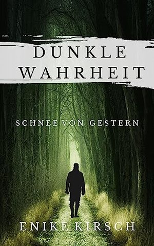 Dunkle Wahrheit: Schnee von gestern