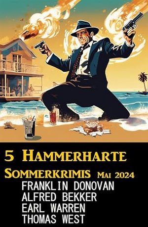 5 Hammerharte Sommerkrimis Mai 2024