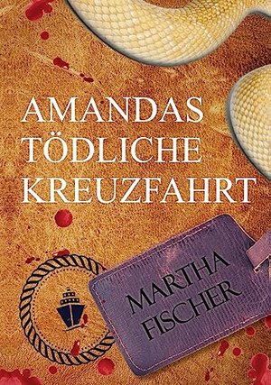 Amandas tödliche Kreuzfahrt: Cosy Crime (Amanda Lipton, Serie 1)