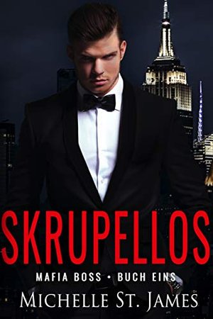 Skrupellos (Mafia-Boss 1)