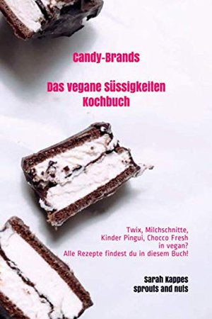 Candy-Brands Das vegane Süssigkeiten Kochbuch