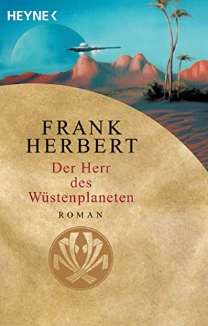 Der Herr des Wüstenplaneten: Roman (Der Wüstenplanet - neu übersetzt, Band 2)