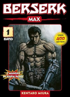 Kentaro Miura: Berserk Max Band 1