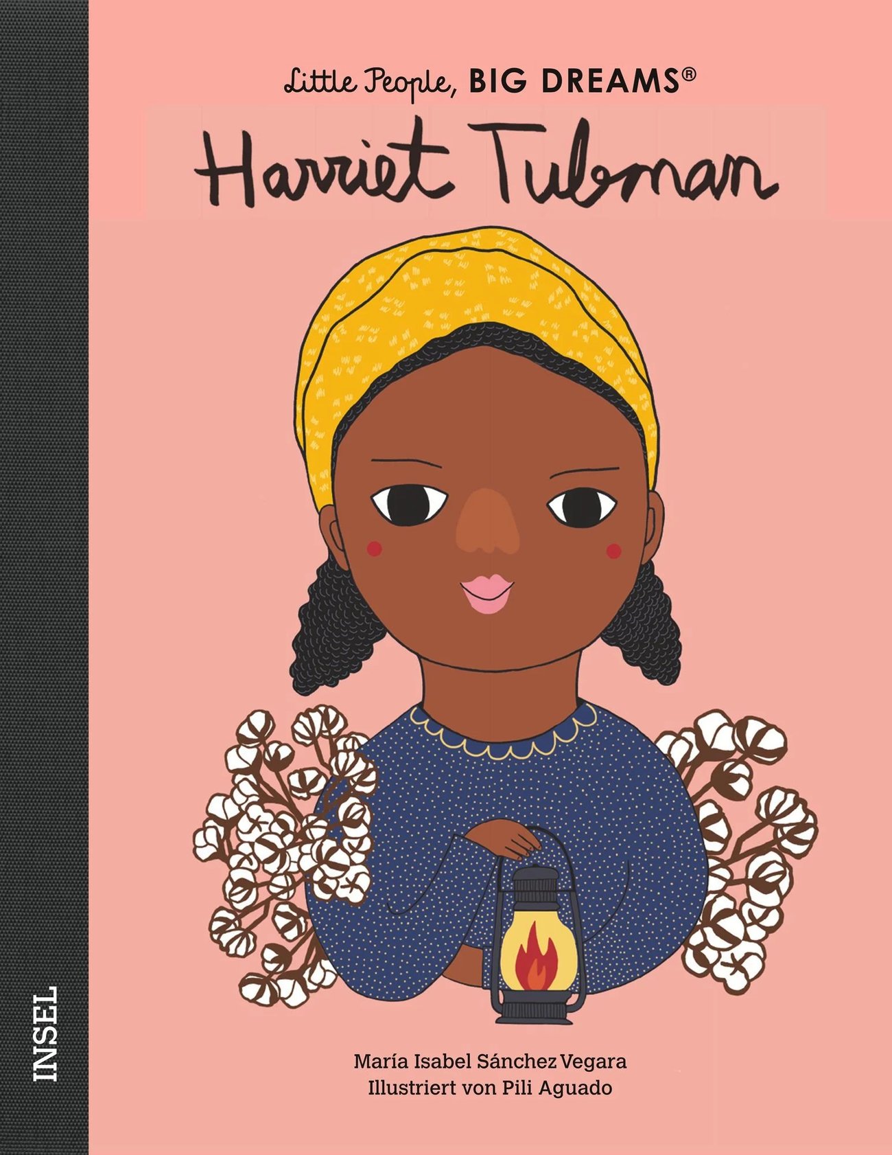 Harriet Tubman -Little People, Big Dreams