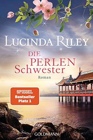 Die Perlenschwester: Roman (Die sieben Schwestern, Band 4)