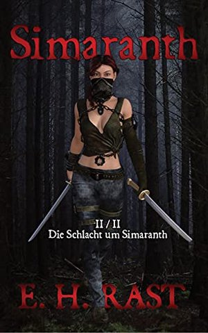 Simaranth: Die Schlacht um Simaranth (Band 2 von 2) (Geschichten aus Telurieth 4)