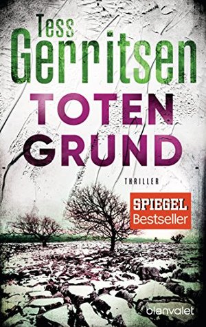 Tess Gerritsen: Totengrund